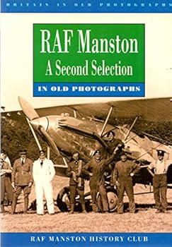 Paperback Kent - RAF Manston: a Second Selection (Britain in Old Photographs) Book