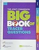 The Joint Commission Big Book of Tracer Questions