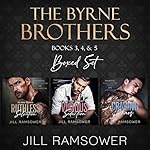 Cover of The Byrne Brothers, Books 3, 4, & 5 Boxed Set
