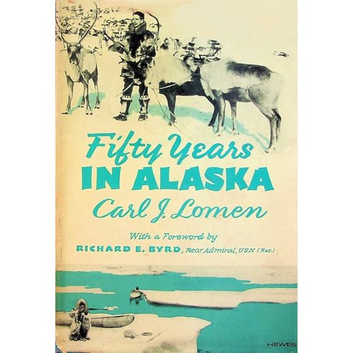 Fifty Years in Alaska by Carl J. Lomen episode artwork