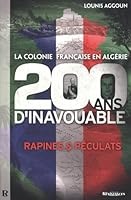La colonie française d'Algérie : 200 ans d'inavouable 291711214X Book Cover