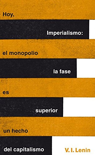 Imperialismo: la fase superior del capitalismo (Serie Great Ideas 20) Imperialismo: la fase superior del capitalismo (Serie Great Ideas 20)
