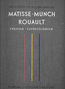 Hardcover HISTORY OF MODERN PAINTING: MATISSE MUNCH ROUAULT. Book