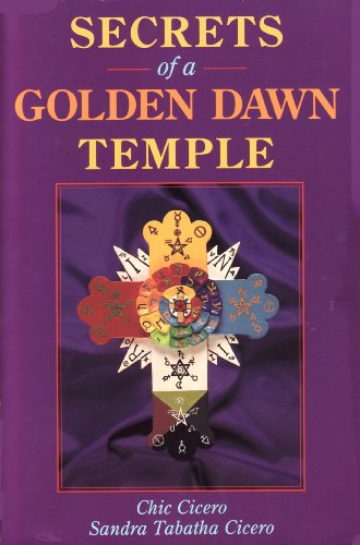 Secrets of a Golden Dawn Temple: The Alchemy and Crafting of Magickal Implements