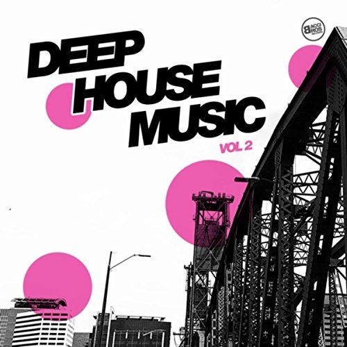 Play Deep House Music Vol. 2 by VARIOUS ARTISTS on Amazon Music