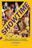Showtime: Magic, Kareem, Riley y la dinastía de Los Ángeles Lakers en los años 80