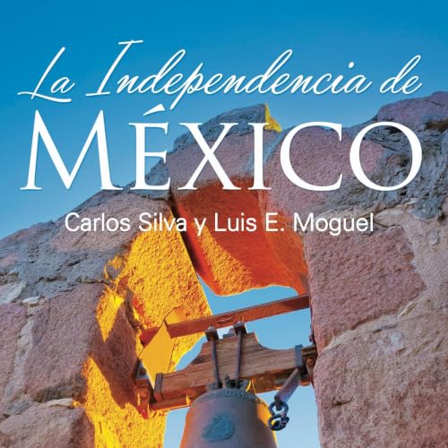 Diseño de la portada del título La independencia de M&eacute;xico