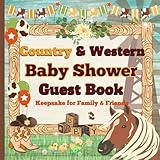 Photo Gallery country & western baby shower guest book: a rustic western keepsake for baby shower wishes, advice & photos — perfect for boys, girls, or gender-neutral celebrations Photo Gallery country & western baby shower guest book: a rustic western keepsake for baby shower wishes, advice & photos — perfect for boys, girls, or gender-neutral celebrations
