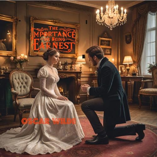 Oscar Wilde presents The Importance of Being Earnest episode artwork