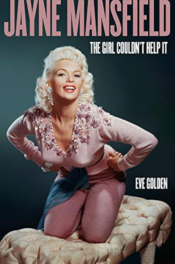Amazon.co.jp: Jayne Mansfield: The Girl Couldn't Help It (Screen Classics) (English Edition) 電子書籍: Golden, Eve: 洋書