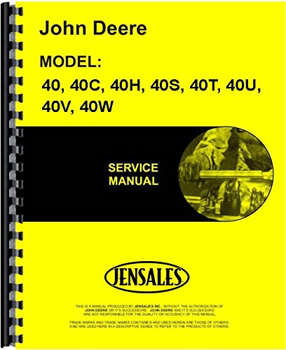 John Deere 40 Tractor Service Manual      Unknown Binding