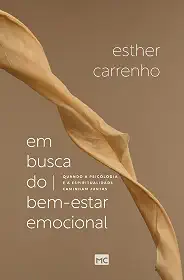 Em busca do bem-estar emocional: Quando a psicologia e a espiritualidade caminham juntas