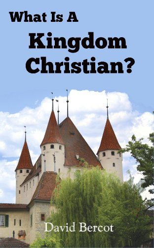 What Is a Kingdom Christian?