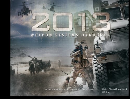 2013 US Army Weapon Systems Handbook 1480282529 Book Cover
