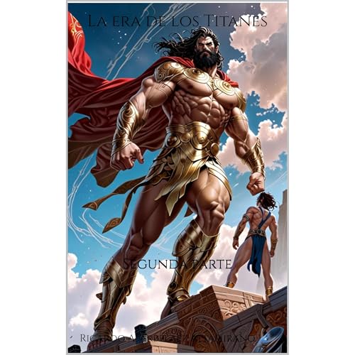 La era de los Titanes : Ricardo A. Arbeláez Altamirano episode artwork