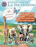 Magazine spécial 80 animaux totems: Plus de 80 messages d'animaux totems