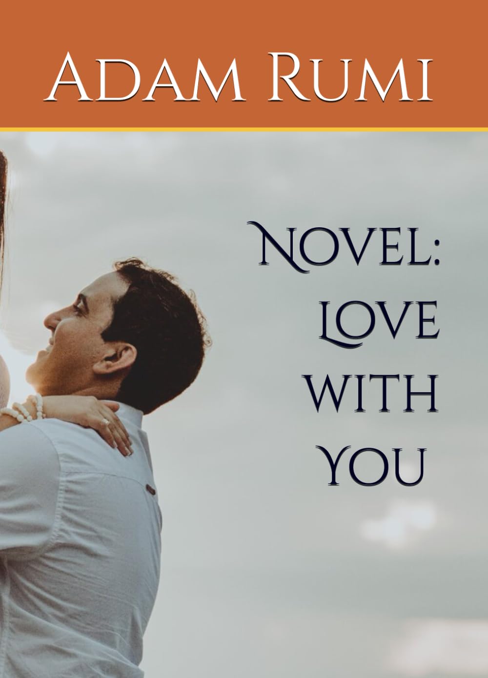 Novel: Love with You l Story of romantic girl who hated men