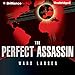 The Perfect Assassin: A Novel