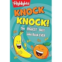 Knock Knock!: Over 1,000 Hilarious Knock-Knock Jokes for Kids, Funniest Laugh-Out-Loud Jokes for Kids 6 and Older
