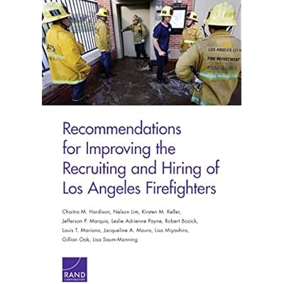Recommendations for Improving the Recruiting and Hiring of Los Angeles Firefighters