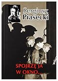 SPOJRZĘ JA W OKNO