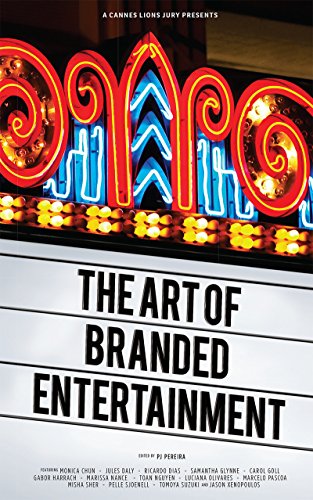 Amazon Com A Cannes Lions Jury Presents The Art Of Branded Entertainment Ebook Chun Monica Daly Jules Dias Richard Glynne Samantha Goll Carol Harrach Gabor Nance Marissa Nguyen Toan Olivares Luciana Pascoa Marcelo