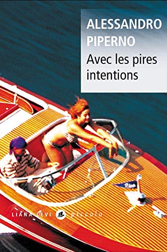 Avec les pires intentions Gratuit