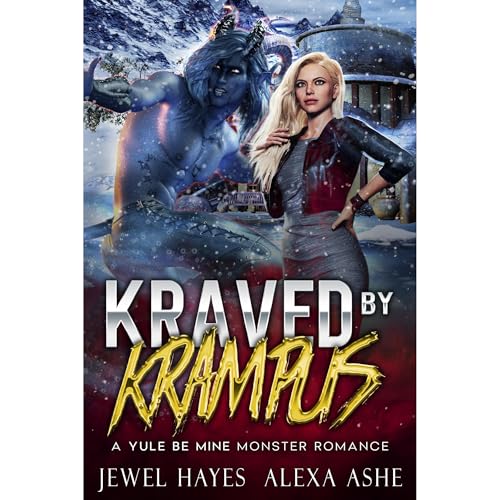 Kraved by Krampus (Authored by Alexa Ashe, Jewel Hayes) episode artwork
