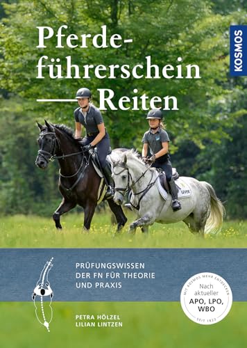 Pferdefuehrerschein Reiten: Pruefungswissen der FN fuer Theorie und Praxis. Nach aktueller APO/LPO/WBO
