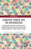 Laughter, Power, and the Unconscious: Researching Emotional...