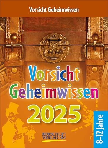 Vorsicht Geheimwissen 2025: Tages-Abreisskalender für Kinder voller...