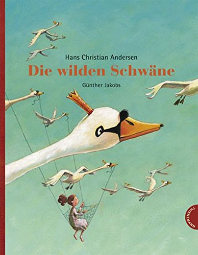 Die wilden Schwäne Die wilden Schwäne