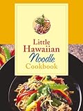 Little Hawaiian Noodle Cookbook