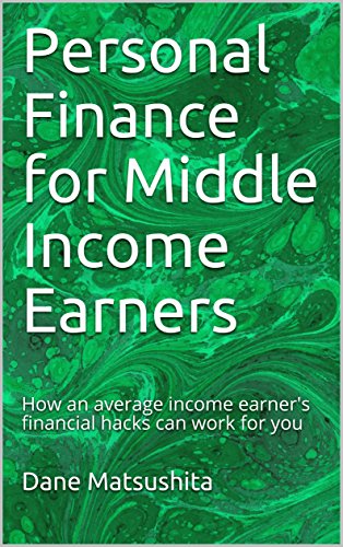 Personal Finance for Middle Income Earners: How an average income...