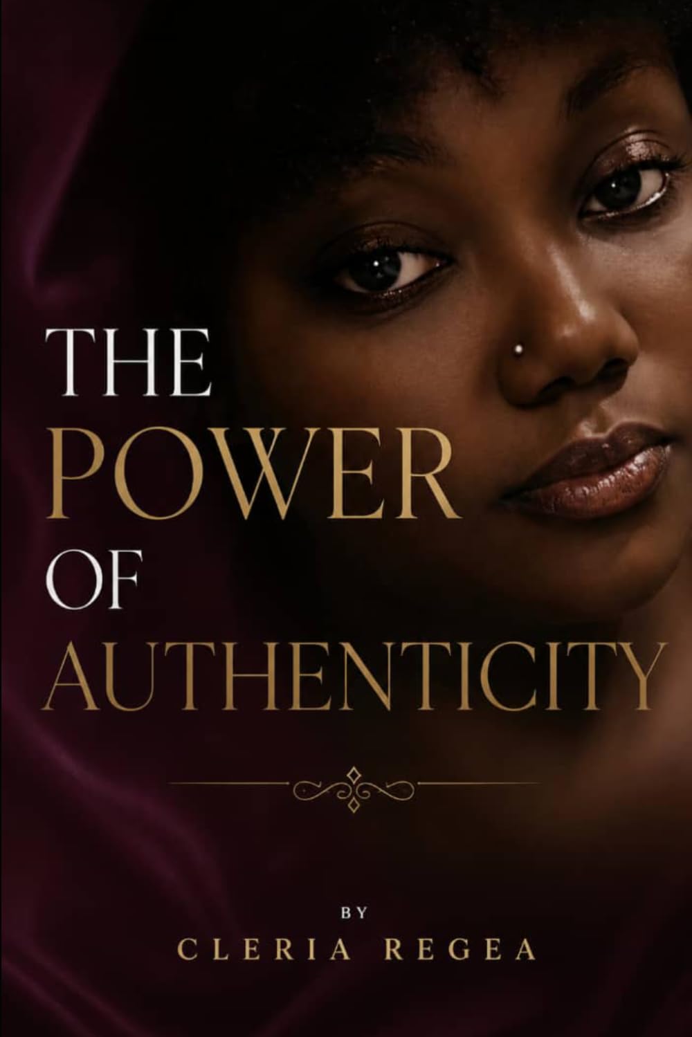 THE POWER OF AUTHENTICITY: Discovering the Strength of Being Unapologetically Yourself