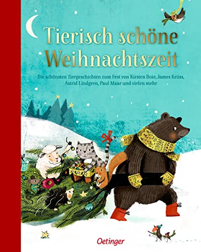 Preisvergleich Produktbild Tierisch schöne Weihnachtszeit: Die schönsten Tiergeschichten zum Fest von Kirsten Boie, James Krüss, Astrid Lindgren, Paul Maar und vielen mehr