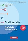 Fachdidaktik für die Grundschule: Mathematik (6., überarbeitete Auflage) - Didaktik für die Grundschule - Buch