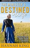 AMISH FICTION: The Minister's Destined Wife