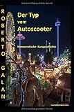 autoscooter chips preise  Der Typ vom Autoscooter