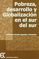 Pobreza, desarrollo y globalización en el sur del sur (Alternativas) (Spanish Edition) 8488944977 Book Cover