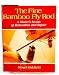 Fine Bamboo Fly Rod