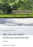 Wer, wo, wie viele? ? Bevölkerung in Deutschland 2030: Datenreport