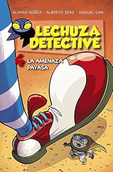 La amenaza payasa - Book #4 of the Lechuza detective