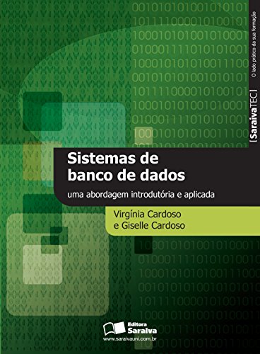 Sistemas de banco de dados: uma abordagem introdutória e aplicada