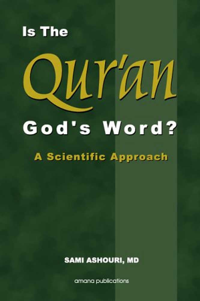 Is the Qur'an God's Word: A Scientific Approach Hardcover – January 1, 2005