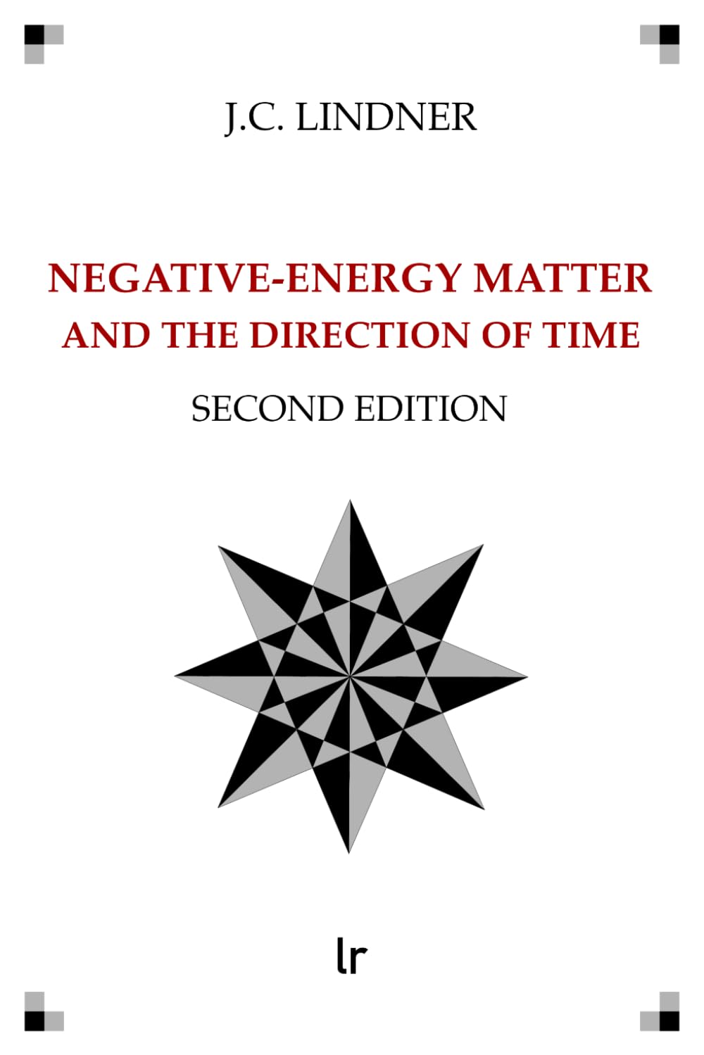 Negative-Energy Matter and the Direction of Time: Second Edition