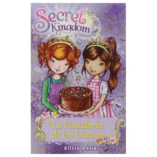 La Panadería De Los Dulces: 8 (Secret Kingdom)