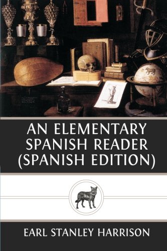 An Elementary Spanish Reader (Spanish Edition) [Spanish] 1484021452 Book Cover