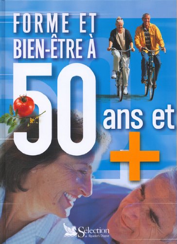 Forme et bien-être à 50 ans et +