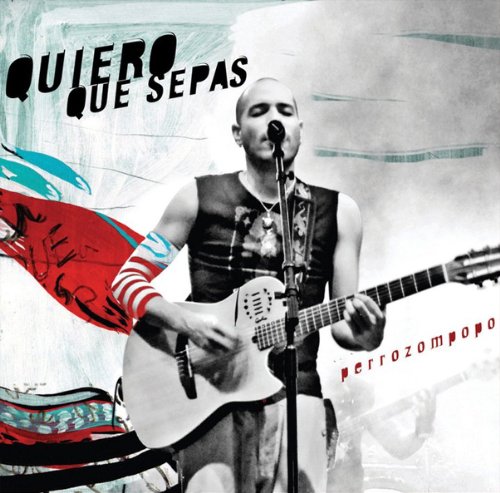 Quiero Que Sepas [Audio CD] PERROZOMPOPO